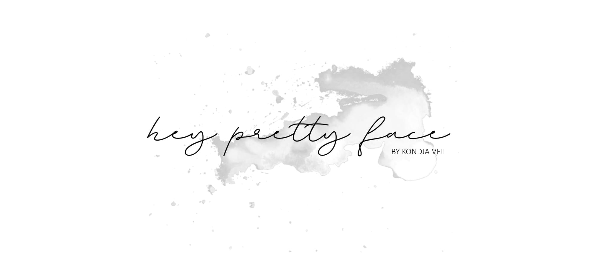 H E Y P R E T T Y F A C E